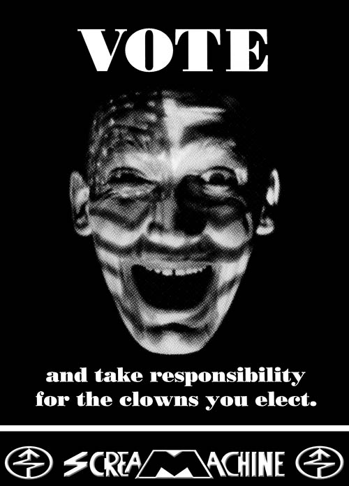 clown face with US flag makeup accompanied by the text Vote and take responsibility for the clowns you elect